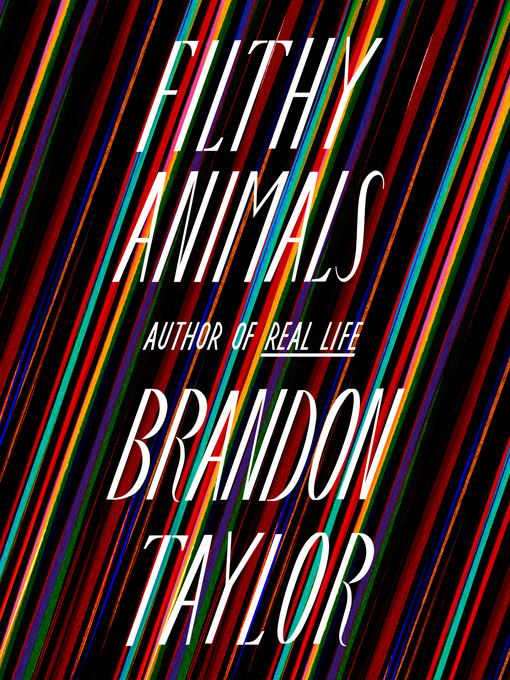 Title details for Filthy Animals by Brandon Taylor - Wait list